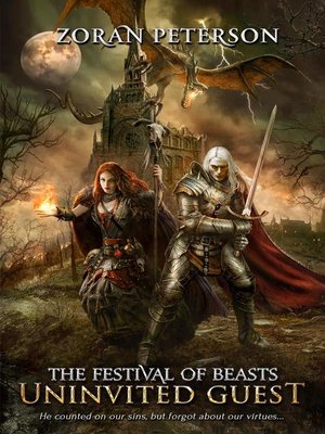 cover image of - the Festival of Beasts--Uninvited Guest